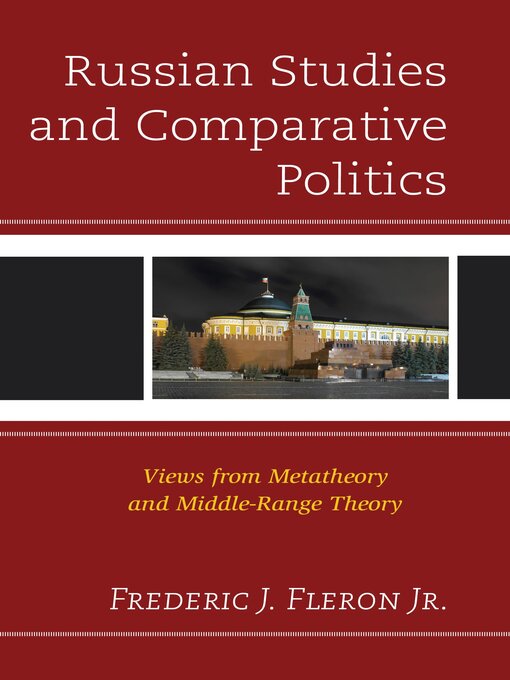 Title details for Russian Studies and Comparative Politics by Frederic J. Fleron Jr. - Available